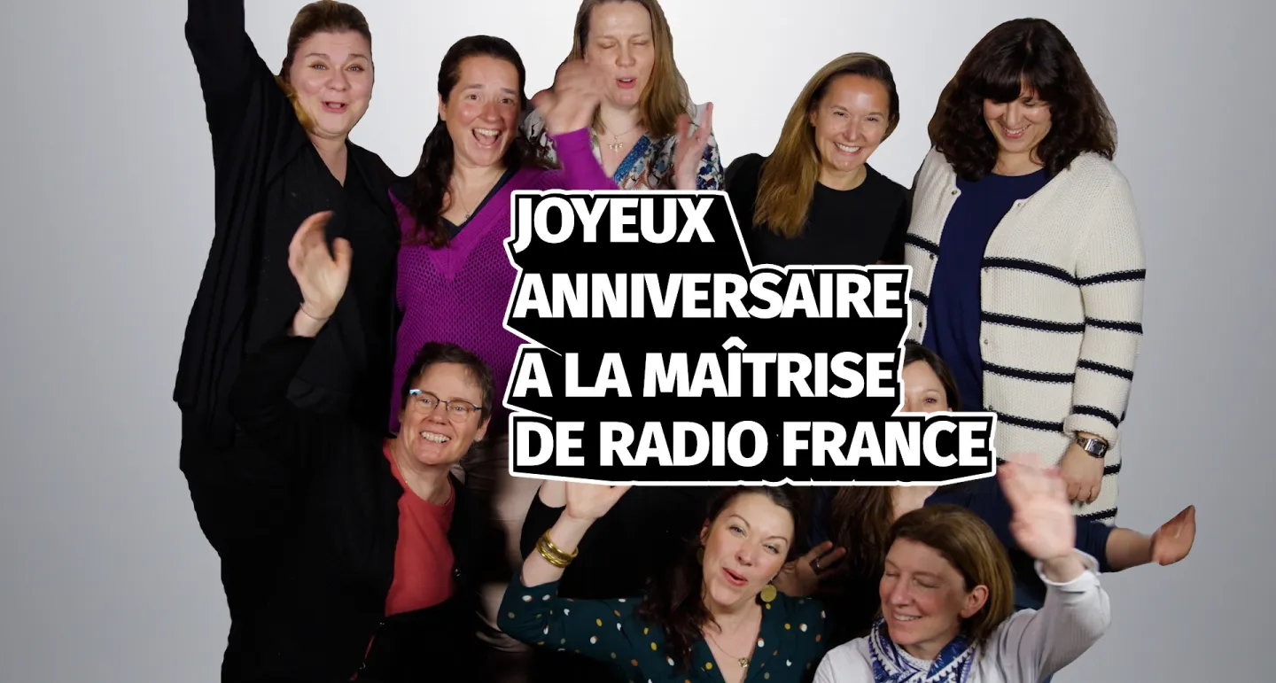 Joyeux anniversaire la Maîtrise de Radio France !