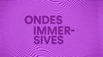 Ondes immersives