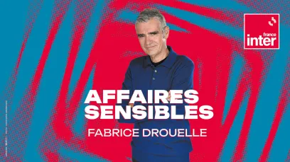France Inter Affaires sensibles Fabrice Drouelle