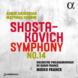 CD OP Chostakovitch Mikko France Grigorian Goerne Alpha