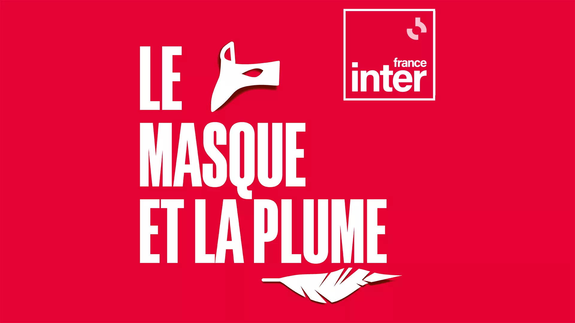 Le masque et la plume