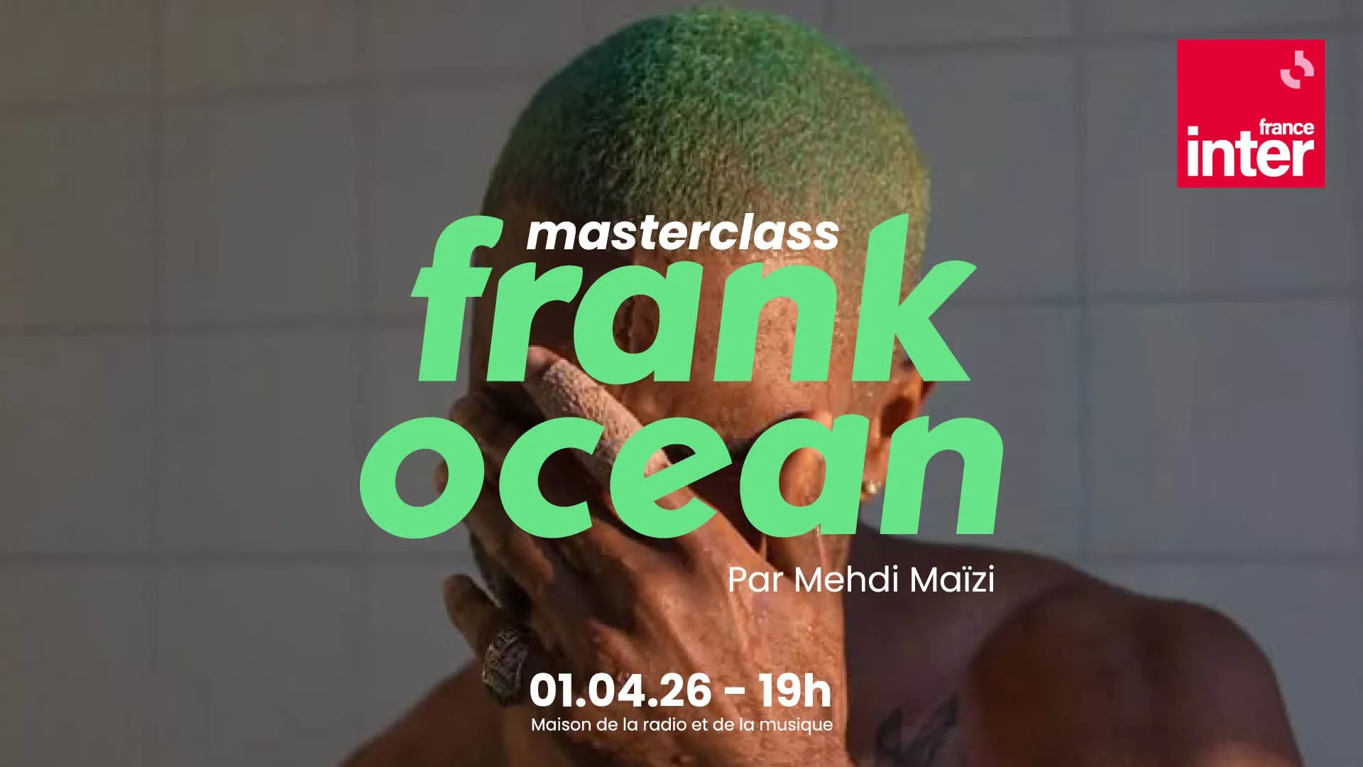 FI_Masterclass_FranKOcean_Billeterie_1920x10802.jpg