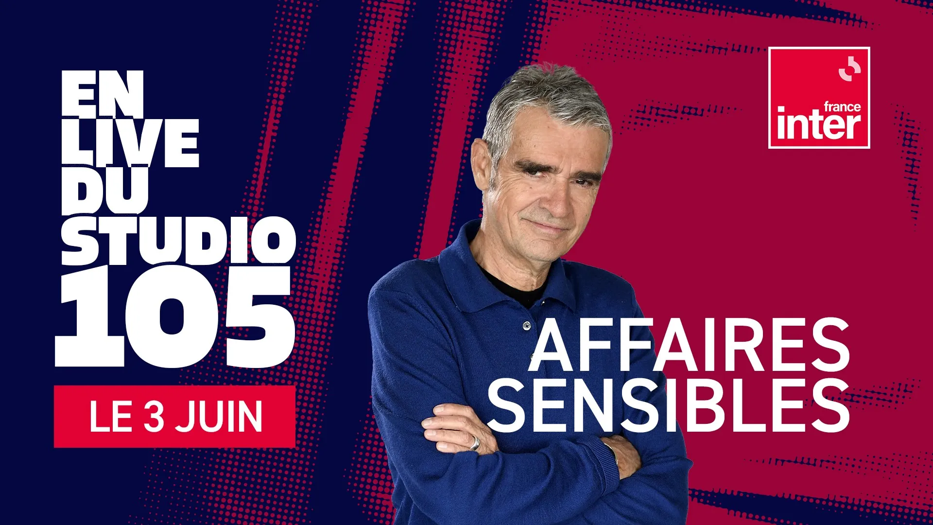 Live105_affaires_sensibles_1920x1080.jpg