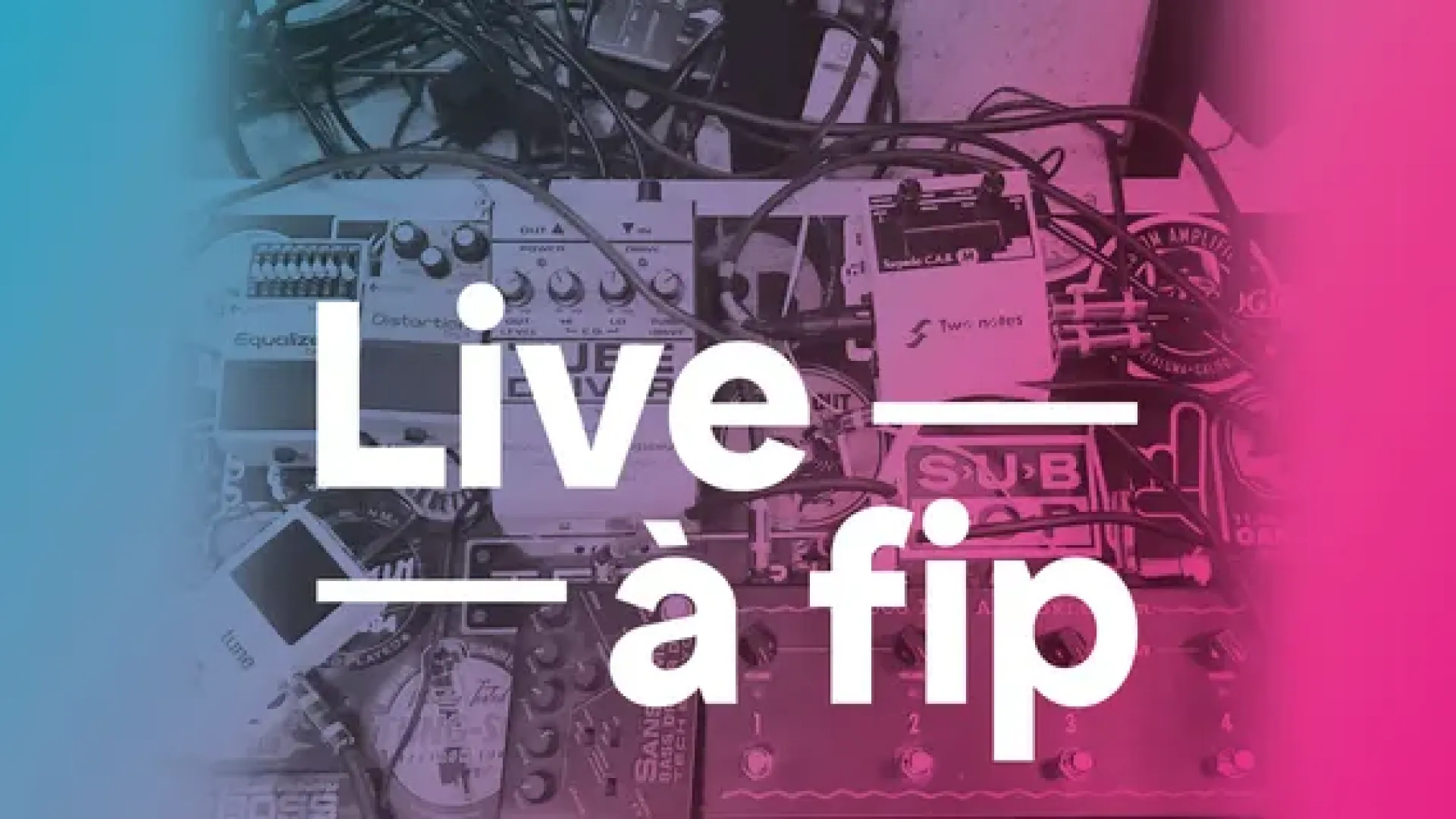 Live à Fip
