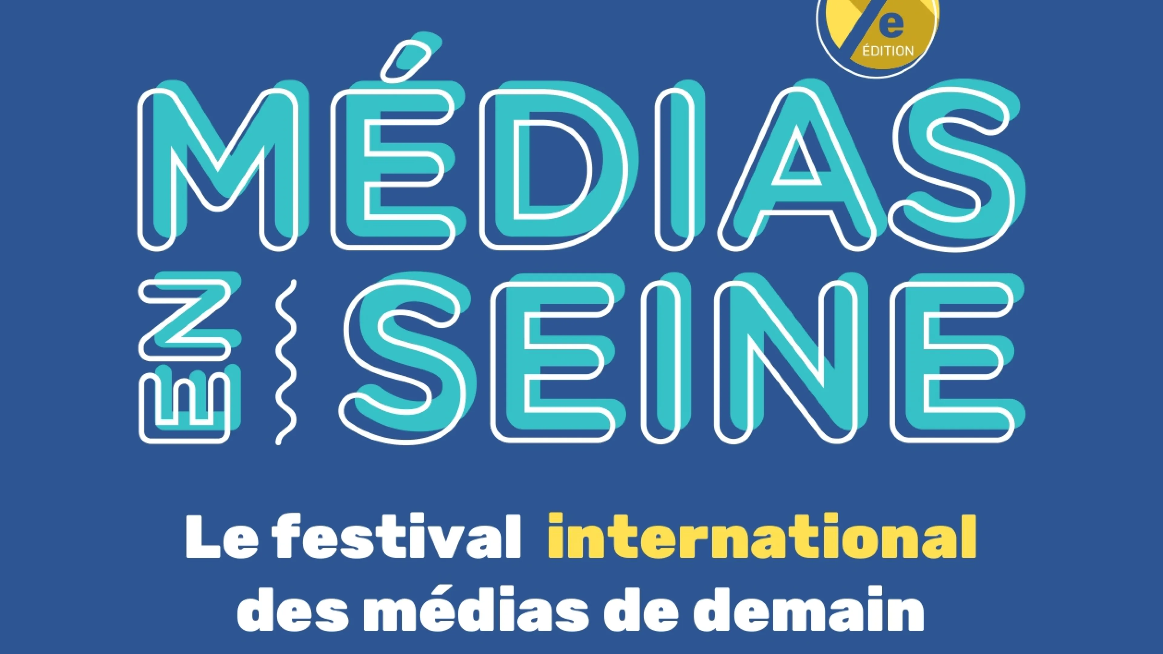 Médias en Seine - Septième édition