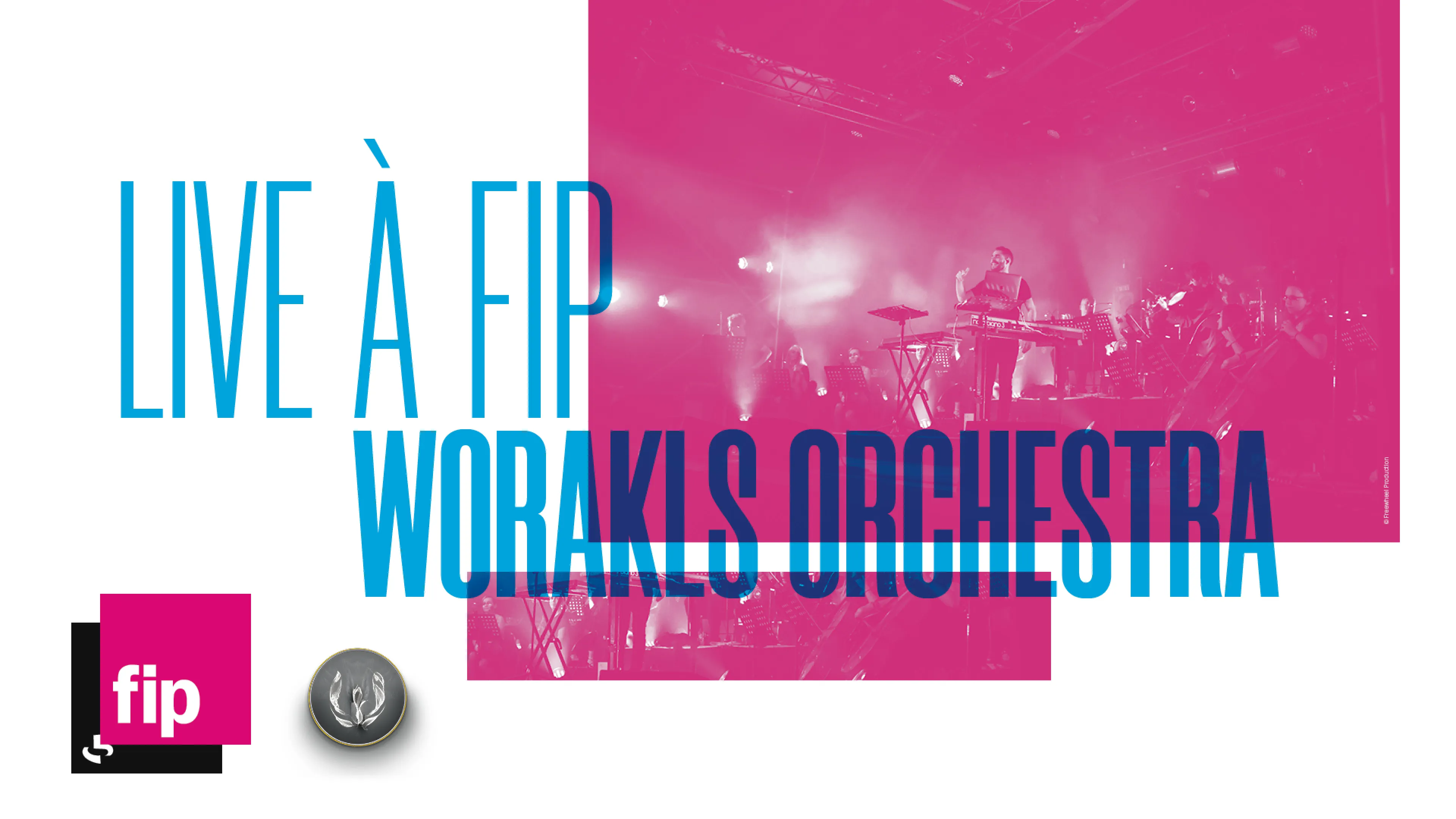 FIP_Live_WoraklsOrchestra_billetterie_1920x1080.jpg